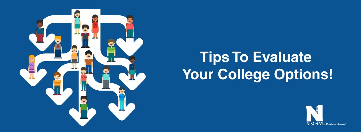 Tips To Evaluate  Your College Options